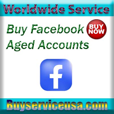 Buy Aged Facebook Accounts